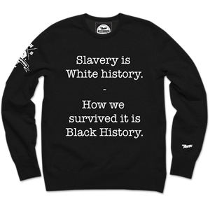 Black History Crewneck