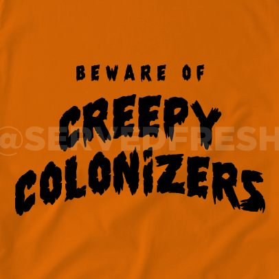 Creepy Colonizers Hoodie