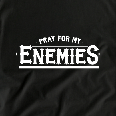 Pray For My Enemies Hoodie