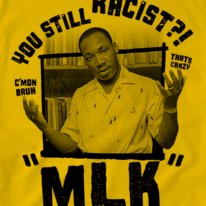 Still Racist?! MLK Hoodie